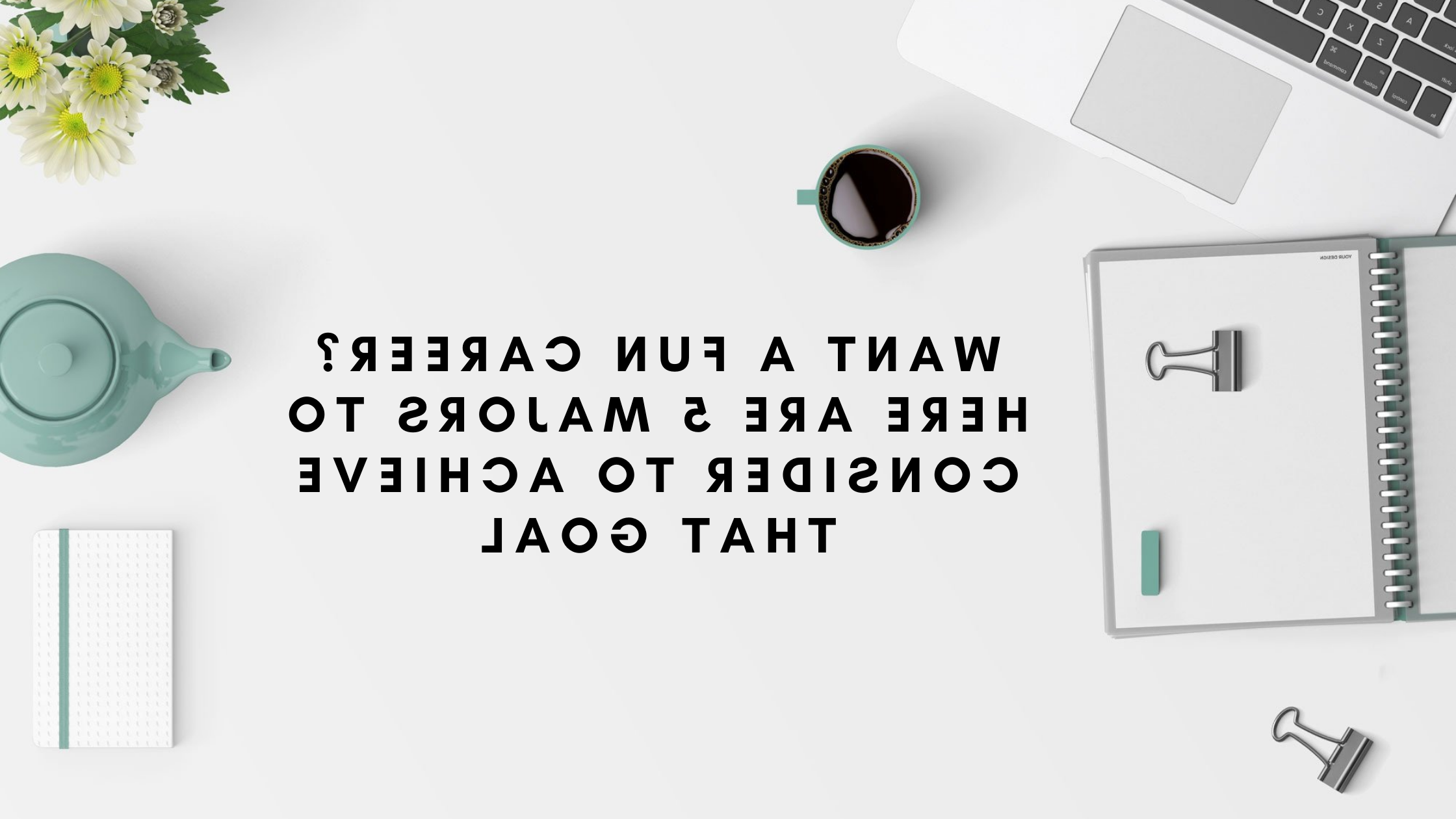 5个专业的图片，可以帮助你开始一个有趣的，高薪的职业生涯  